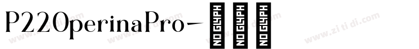 P220perinaPro字体转换