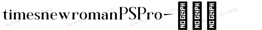 timesnewromanPSPro字体转换