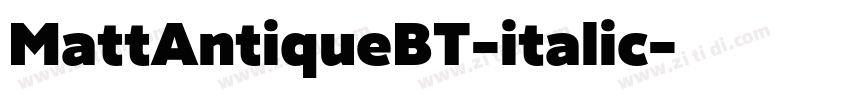 MattAntiqueBT-italic字体转换