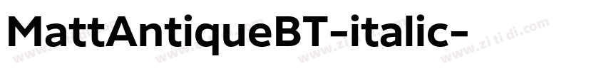MattAntiqueBT-italic字体转换