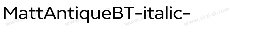 MattAntiqueBT-italic字体转换
