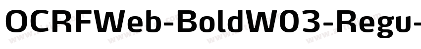 OCRFWeb-BoldW03-Regu字体转换