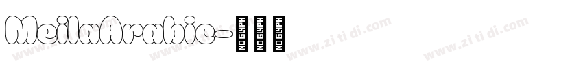 MeilaArabic字体转换 MeilaArabic字体转换