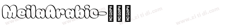 MeilaArabic字体转换 MeilaArabic字体转换