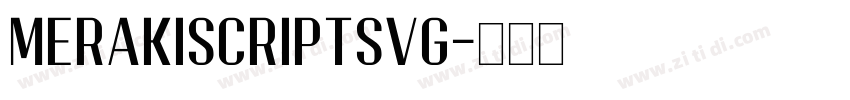 MerakiScriptSVG字体转换