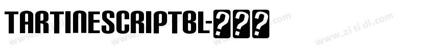TartineScriptBl字体转换