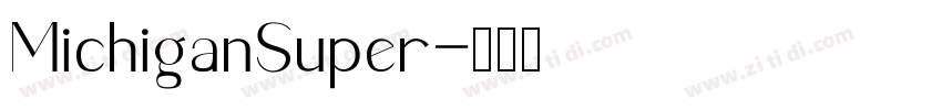 MichiganSuper字体转换