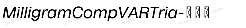 MilligramCompVARTria字体转换