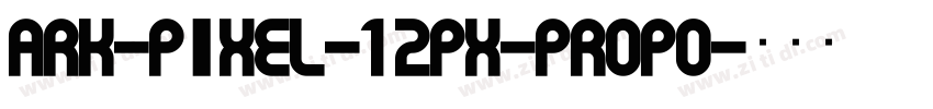 ark-pixel-12px-propo字体转换