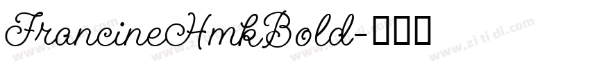 FrancineHmkBold字体转换