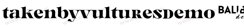 TakenbyVulturesDemo字体转换