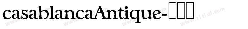 casablancaAntique字体转换