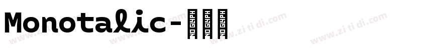 Monotalic字体转换