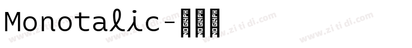 Monotalic字体转换
