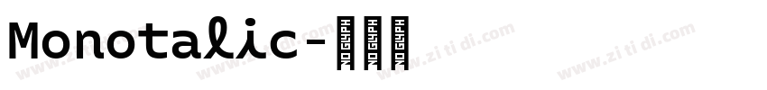 Monotalic字体转换