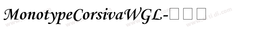 MonotypeCorsivaWGL字体转换 MonotypeCorsivaWGL字体转换