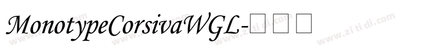 MonotypeCorsivaWGL字体转换 MonotypeCorsivaWGL字体转换