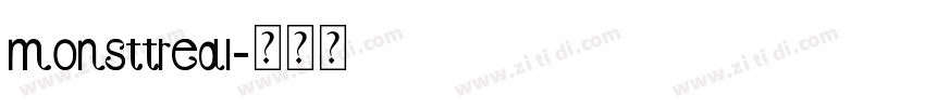 monsttreal字体转换