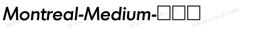 Montreal-Medium字体转换 Montreal-Medium字体转换