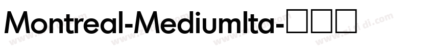 Montreal-MediumIta字体转换 Montreal-MediumIta字体转换
