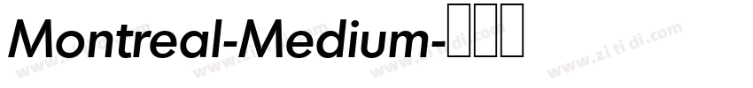 Montreal-Medium字体转换 Montreal-Medium字体转换