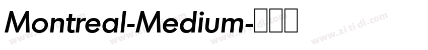 Montreal-Medium字体转换 Montreal-Medium字体转换
