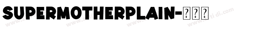 SuperMotherPlain字体转换