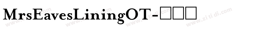 MrsEavesLiningOT字体转换
