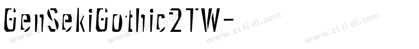 GenSekiGothic2TW字体转换