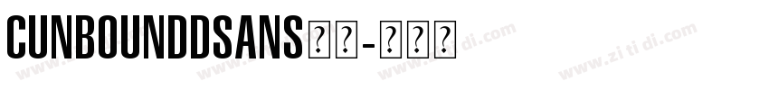 CUnbounddSans常规字体转换