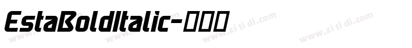 EstaBoldItalic字体转换