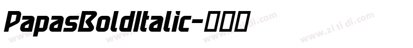 PapasBoldItalic字体转换