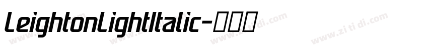 LeightonLightItalic字体转换 LeightonLightItalic字体转换