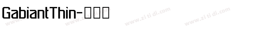 GabiantThin字体转换