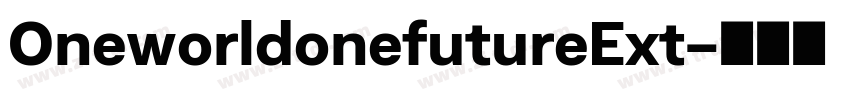 OneworldonefutureExt字体转换