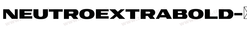 NeutroExtraBold字体转换