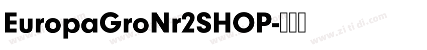 EuropaGroNr2SHOP字体转换