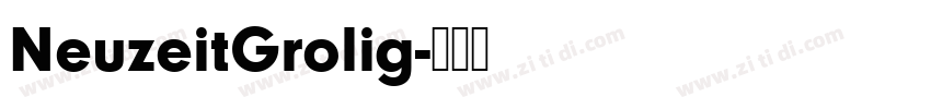 NeuzeitGrolig字体转换 NeuzeitGrolig字体转换