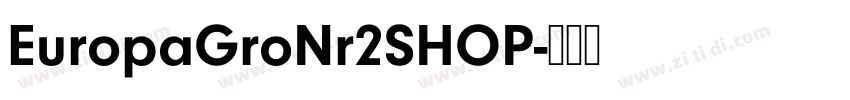 EuropaGroNr2SHOP字体转换