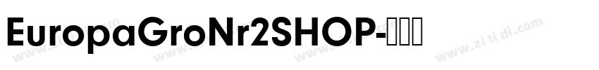 EuropaGroNr2SHOP字体转换
