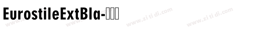 EurostileExtBla字体转换