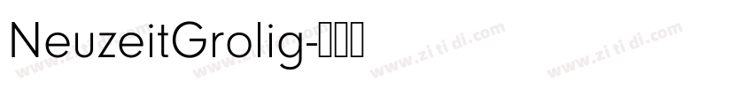 NeuzeitGrolig字体转换 NeuzeitGrolig字体转换
