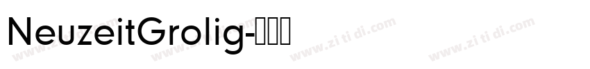 NeuzeitGrolig字体转换 NeuzeitGrolig字体转换