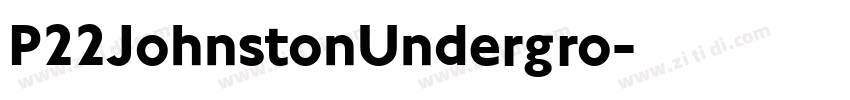 P22JohnstonUndergro字体转换