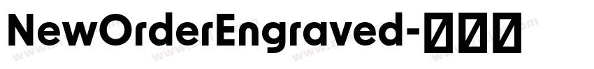 NewOrderEngraved字体转换 NewOrderEngraved字体转换