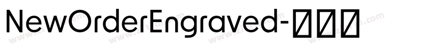NewOrderEngraved字体转换 NewOrderEngraved字体转换