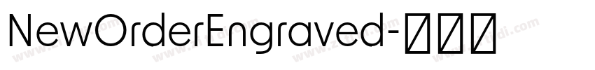 NewOrderEngraved字体转换 NewOrderEngraved字体转换