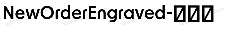 NewOrderEngraved字体转换 NewOrderEngraved字体转换