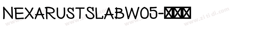 NexaRustSlabW05字体转换