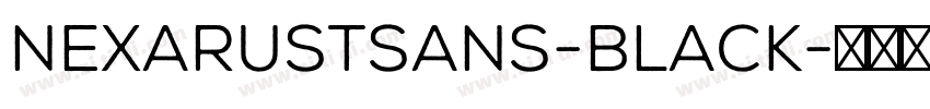 NexaRustSans-Black字体转换 NexaRustSans-Black字体转换